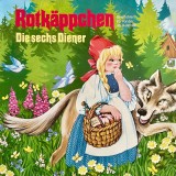 Gebrüder Grimm - Rotkäppchen / Die sechs Diener