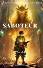 Saboteur:Ein Epos Fantasie Abenteuer LitRPG Roman(Band 4)