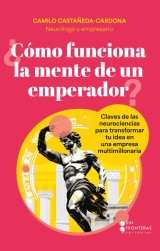 ¿Cómo funciona la mente de un emperador?