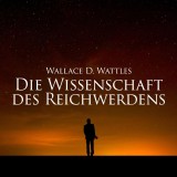 Die Wissenschaft des Reichwerdens