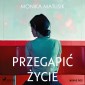 Przegapić życie