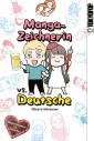 Manga-Zeichnerin vs. Deutsche