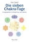 Die sieben Chakra-Tage