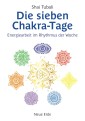 Die sieben Chakra-Tage