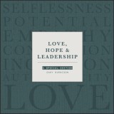 Love, Hope, & Leadership