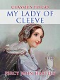 My Lady Of Cleeve