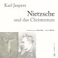 Nietzsche und das Christentum