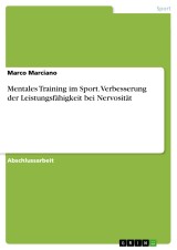 Mentales Training im Sport. Verbesserung der Leistungsfähigkeit bei Nervosität