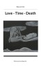 Love - Time - Death