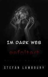 Im Dark Web gefoltert