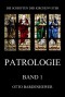 Patrologie, Band 1