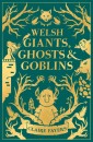 Welsh Giants, Ghosts and Goblins