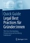 Quick Guide Legal Best Practices für Gründer:innen