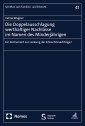 Die Doppelausschlagung werthaltiger Nachlässe im Namen des Minderjährigen