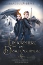 Unicorn Chronicles: Einhornherz und Drachenschmerz