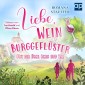 Liebe, Wein & Burggeflüster