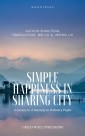 Simple Happiness in Sharing City