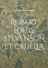 Robert Louis Stevenson et Cruella