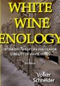 WHITE WINE ENOLOGY