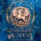 Darkblood Academy Erstes Semester - Romantasy Hörbuch