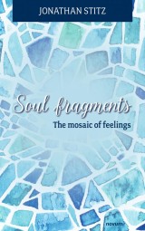 Soul fragments - The mosaic of feelings