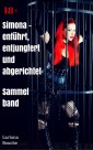 Simona - entführt, entjungfert und abgerichtet