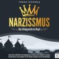 Narzissmus - Das Königreich im Kopf