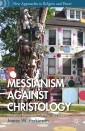 Messianism Against Christology
