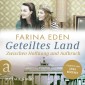 Geteiltes Land - Zwischen Hoffnung und Aufbruch - Roman einer deutschen Familie