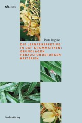 Die Lernperspektive in DaF-Grammatiken: Grundlagen Herausforderungen Kriterien