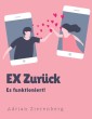 Ex Zurück, Es funktioniert!