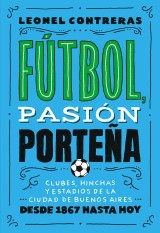 Fútbol, pasión porteña