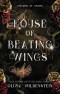 House of beating wings