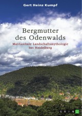 Bergmutter des Odenwalds