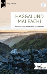 Die Bücher Haggai und Maleachi