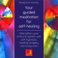 Your guided meditation for self-healing