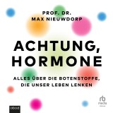 Achtung, Hormone