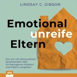 Emotional unreife Eltern