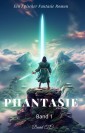 Phantasie：Ein Epos Fantasie Roman(Band 1)