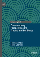 Contemporary Perspectives On Trauma and Resilience