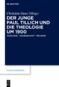 Der junge Paul Tillich und die Theologie um 1900