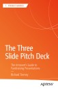 The Three Slide Pitch Deck