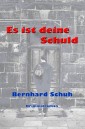 Es ist deine Schuld