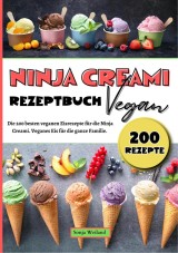 Ninja Creami Rezeptbuch Vegan