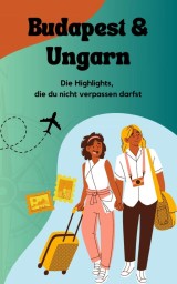 Budapest und Ungarn