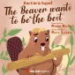 The Beaver wants to be the best