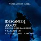 Descansen armas. Ensayo sobre la guerra y la paz de un exguerrillero de las Farc