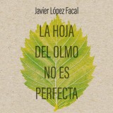 La hoja del olmo no es perfecta