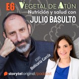 Mitos dietéticos, con Boticaria García E6. Vegetal de atún. Nutrición y salud con Julio Basulto