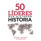 50 líderes que hicieron historia